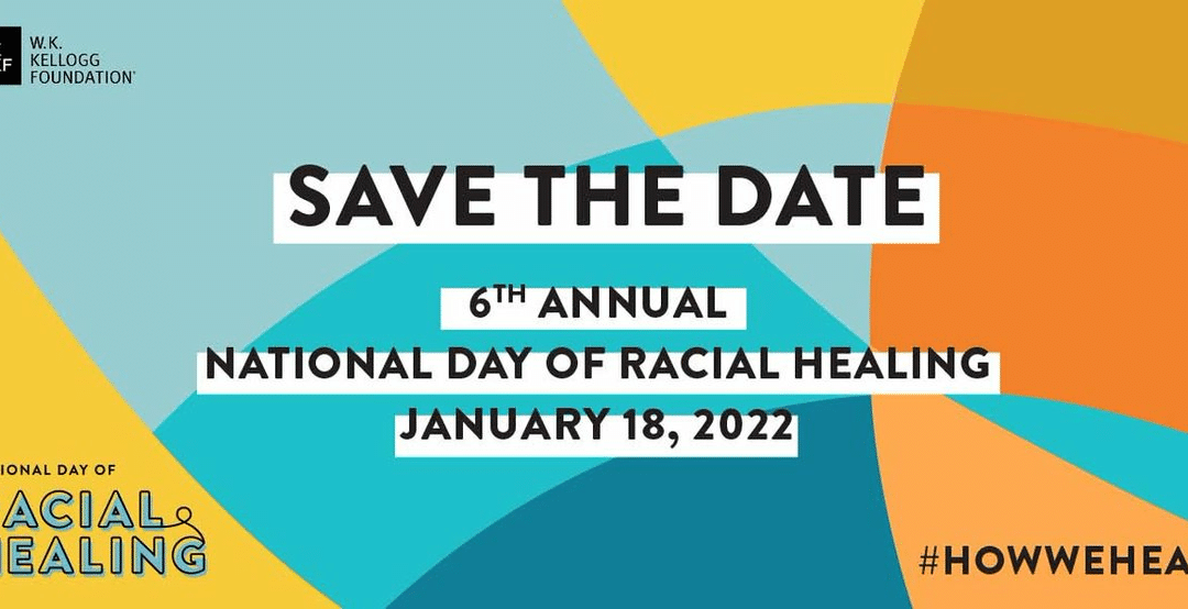 Celebrate the Sixth Annual National Day of Racial Healing